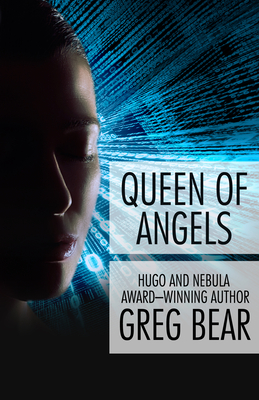 Queen of Angels - Greg Bear