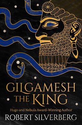 Gilgamesh the King - Robert Silverberg