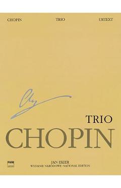 Coperta cărții 'Trio Op. 8 for Piano, Violin and Cello: Chopin National Edition 24a, Vol. XVII - Frederic Chopin'