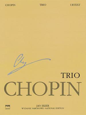 Coperta cărții 'Trio Op. 8 for Piano, Violin and Cello: Chopin National Edition 24a, Vol. XVII - Frederic Chopin'