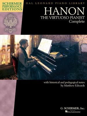 Hanon: The Virtuoso Pianist Complete - New Edition - Charles-louis Hanon