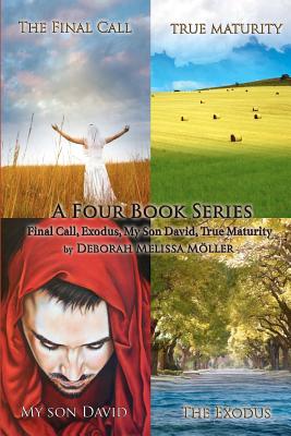 Final Call, Exodus, My Son David, True Maturity - Deborah Melissa Moller