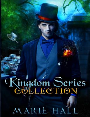 Kingdom Collection: Books 1-3: Kingdom Series - Marie Hall