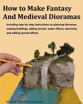 How to Make Fantasy and Medieval Dioramas - Will Kalif
