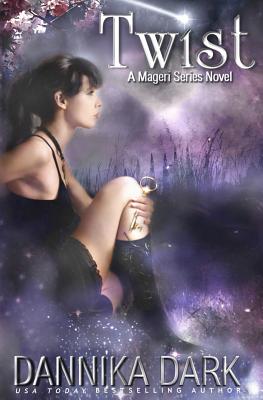 TWIST A Mageri Series Novel - Dannika Dark