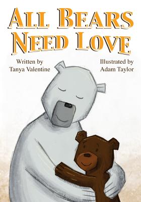 All Bears Need Love - Adam Taylor