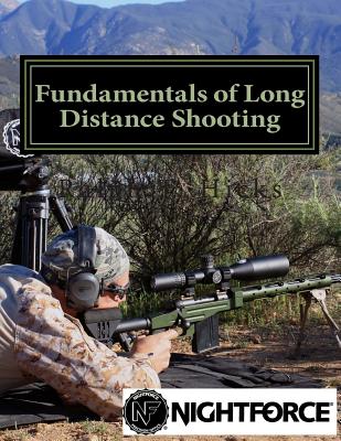 Fundamentals of Long Distance Shooting: Beginners to advanced shooters - Ralph Troy Hicks