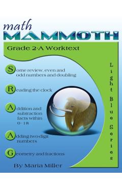Math Mammoth Grade 2-A Worktext - Maria Miller