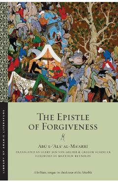 The Epistle of Forgiveness: Volumes One and Two - Ab L-a Al-maarr