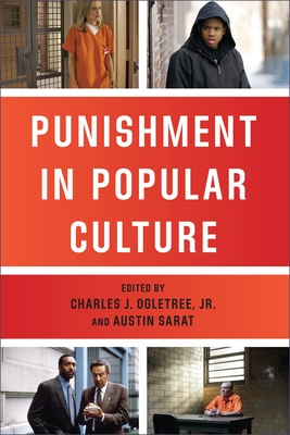 Punishment in Popular Culture - Charles J. Ogletree Jr