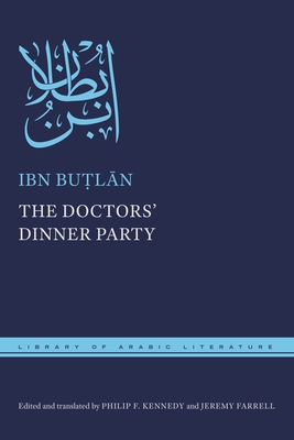 The Doctors' Dinner Party - Ibn Buṭlān