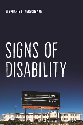 Signs of Disability - Stephanie L. Kerschbaum