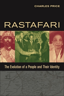 Rastafari: The Evolution of a People and Their Identity - Charles Price
