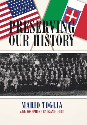 Preserving Our History - Mario Toglia