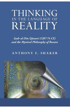 Poza produsului Thinking in the Language of Reality - Anthony F. Shaker