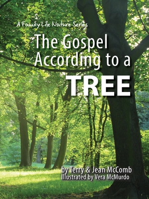 The Gospel According to a Tree - Terry Mccomb