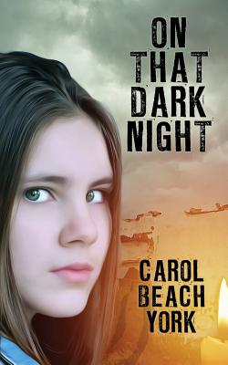 On That Dark Night - Carol Beach York