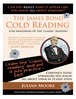 The James Bond Cold Reading: A Re-Imagining of the 'Classic' Reading - Julian Moore