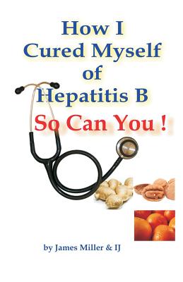 How I Cured Myself of Hepatitis B - Anton Jackovich