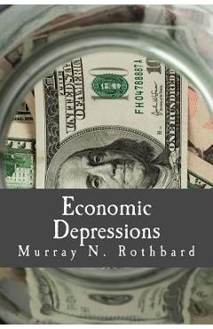 Poza produsului Economic Depressions (Large Print Edition): Their Cause and Cure - Murray N. Rothbard