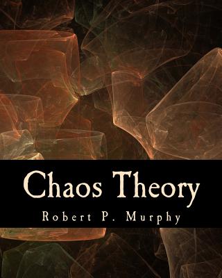 Chaos Theory (Large Print Edition): Two Essays on Market Anarchy - Robert P. Murphy
