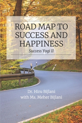 Road Map to Success and Happiness - Meher Bijlani