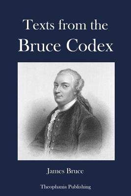 Texts from the Bruce Codex - James Bruce