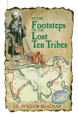 In the Footsteps of the Lost Ten Tribes - Laurence Becker