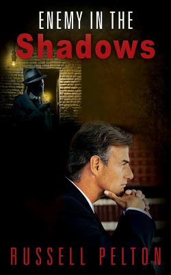 Enemy in the Shadows - Russell Pelton