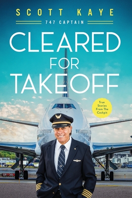 Cleared for Takeoff - Scott Kaye