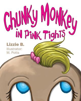 Chunky Monkey in Pink Tights - Lizzie B.