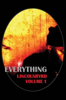 Everything: Everything Here and Now - Lincolnbyrd