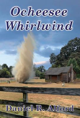 Ocheesee Whirlwind - Daniel R. Alford