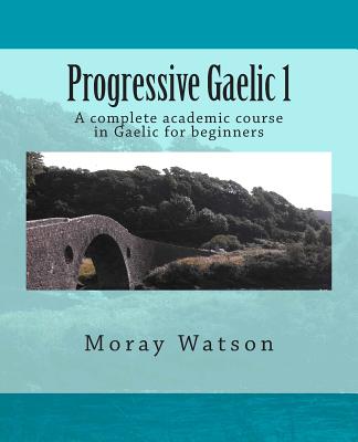 Progressive Gaelic 1 - Moray Watson
