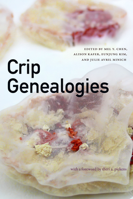 Crip Genealogies - Mel Y. Chen