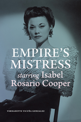 Empire's Mistress, Starring Isabel Rosario Cooper - Vernadette Vicuña Gonzalez
