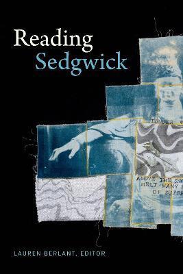 Reading Sedgwick - Lauren Berlant
