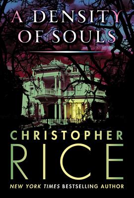 A Density of Souls - Christopher Rice