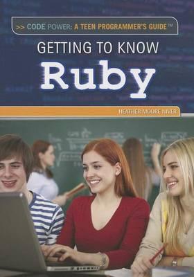 Getting to Know Ruby - Heather Moore Niver
