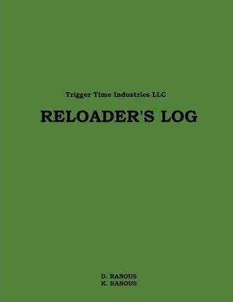 Reloader's Log - K. Ranous