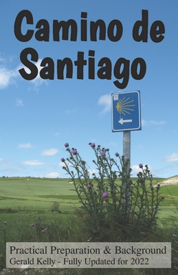 Camino de Santiago - Practical Preparation and Background - Gerald Kelly