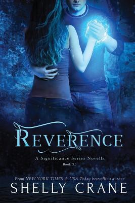 Reverence: A Significance Series Novella - Shelly Crane