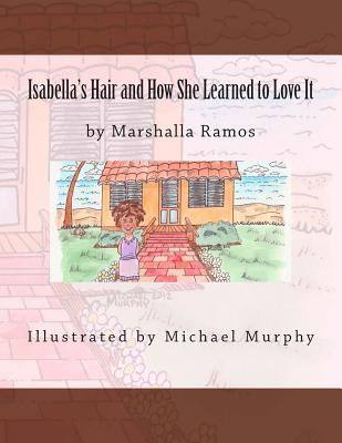 Isabella's Hair and How She Learned to Love It - Michael Murphy