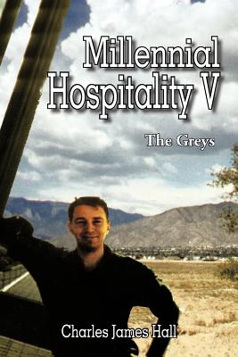 Millennial Hospitality V: The Greys - Charles James Hall