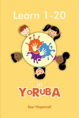 Learn 1- 20 in YORUBA - Seyi Hopewell