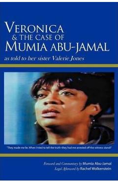 Coperta cărții 'Veronica & the Case of Mumia Abu-Jamal: As Told to Her Sister Valerie Jones - Valerie Jones'