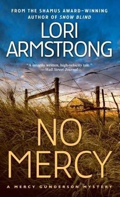 No Mercy: A Mercy Gunderson Mystery - Lori Armstrong