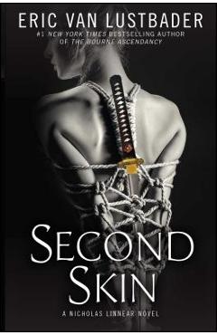 Poza produsului Second Skin: A Nicholas Linnear Novel - Eric Van Lustbader