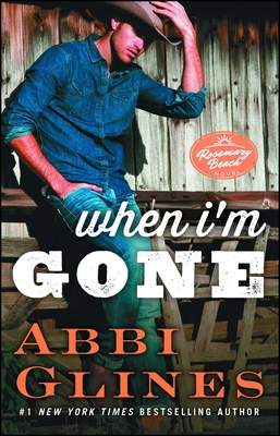 When I'm Gone: A Rosemary Beach Novelvolume 11 - Abbi Glines