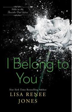 Coperta cărții 'I Belong to You - Lisa Renee Jones'